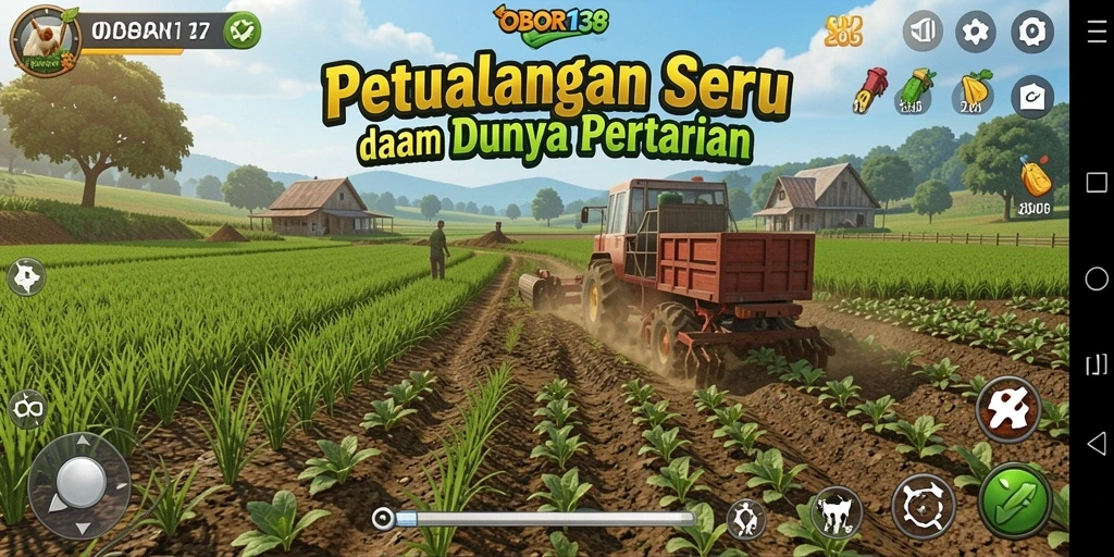 Gameplay seru dalam OBOR138 dengan petualangan bertani yang menakjubkan.